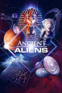 Cover Ancient Aliens - Unerklärliche Phänomene, Poster Ancient Aliens - Unerklärliche Phänomene
