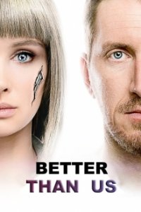 Better Than Us Cover, Stream, TV-Serie Better Than Us