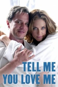 Cover Tell Me You Love Me, TV-Serie, Poster
