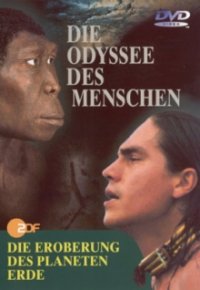 Cover Terra X: Die Odyssee des Menschen, TV-Serie, Poster