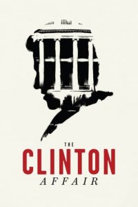 Cover The Clinton Affair, TV-Serie, Poster
