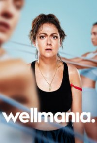 Wellmania Cover, Stream, TV-Serie Wellmania