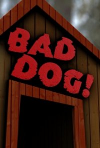 Bad Dog! Cover, Poster, Blu-ray,  Bild