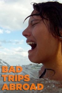 Bad Trips Abroad Cover, Poster, Bad Trips Abroad DVD