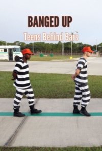 Cover Banged Up: Teens Behind Bars, Poster, HD