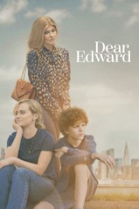 Dear Edward – Der Morgen davor und das Leben danach Cover, Stream, TV-Serie Dear Edward – Der Morgen davor und das Leben danach
