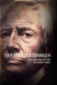 Der Unglücksbringer: Das Leben und die Tode des Robert Durst Cover, Online, Poster