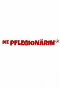 Die Pflegionärin Cover, Stream, TV-Serie Die Pflegionärin