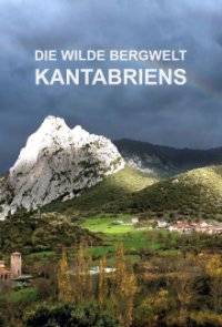 Die wilde Bergwelt Kantabriens Cover, Poster, Die wilde Bergwelt Kantabriens