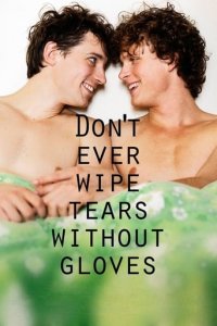 Don't Ever Wipe Tears Without Gloves Cover, Don't Ever Wipe Tears Without Gloves Poster