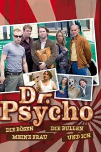 Dr. Psycho – Die Bösen, die Bullen, meine Frau und ich Cover, Dr. Psycho – Die Bösen, die Bullen, meine Frau und ich Poster