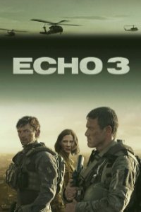 Echo 3 Cover, Poster, Echo 3 DVD