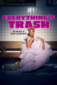 Everything’s Trash Cover, Stream, TV-Serie Everything’s Trash