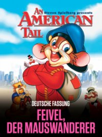 Feivel, der Mauswanderer und seine Freunde Cover, Poster, Blu-ray,  Bild