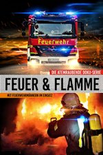 Cover Feuer & Flamme: Mit Feuerwehrmännern im Einsatz, Poster, Stream