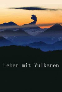Leben mit Vulkanen Cover, Poster, Leben mit Vulkanen DVD