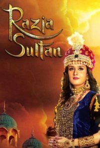 Cover Razia Sultan - Die Herrscherin von Delhi, TV-Serie, Poster