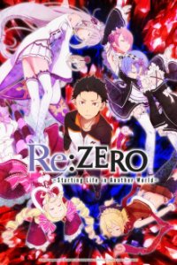 Re: Zero Kara Hajimeru Isekai Seikatsu Cover, Stream, TV-Serie Re: Zero Kara Hajimeru Isekai Seikatsu