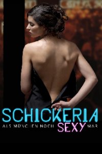 Cover Schickeria – Als München noch sexy war, TV-Serie, Poster
