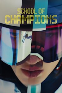 Cover School of Champions, TV-Serie, Poster