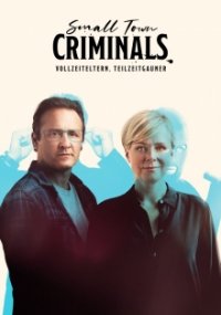 Small Town Criminals Cover, Poster, Small Town Criminals DVD