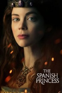 The Spanish Princess Cover, Poster, The Spanish Princess DVD