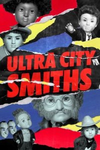 Ultra City Smiths Cover, Ultra City Smiths Poster