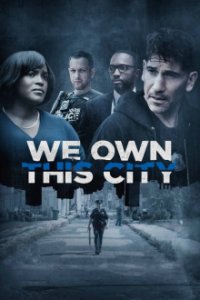 Cover We Own This City, Poster We Own This City